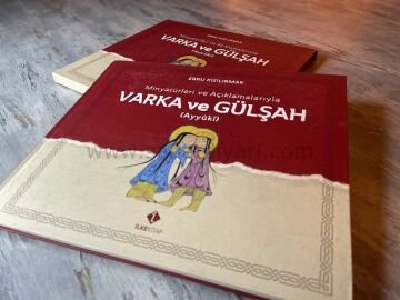 EBRU KIZILIRMAK-MİNYATÜRLERİ VE AÇIKLAMALARIYLA VARKA VE GÜLŞAH (AYYÜKİ)