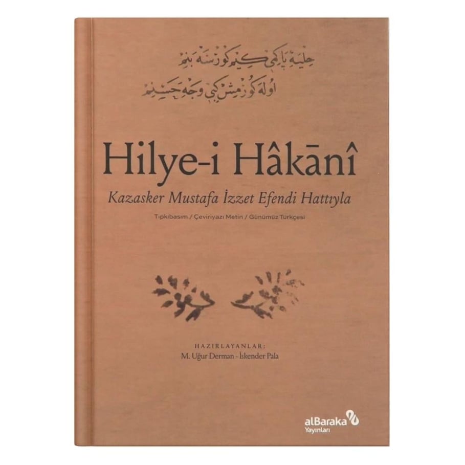 Hilye-i Hakani Kazasker Mustafa İzzet Efendi Hattıyla