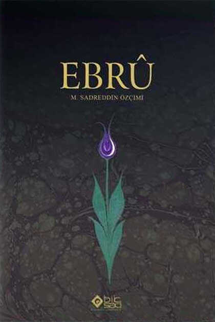 EBRU- M. SADREDDİN ÖZÇİMİ