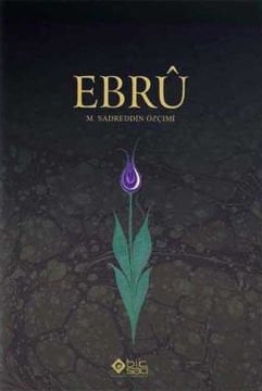 EBRU- M. SADREDDİN ÖZÇİMİ
