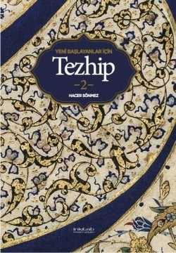 Yeni Başlayanlar İçin Tezhip 2 - Hacer Sönmez