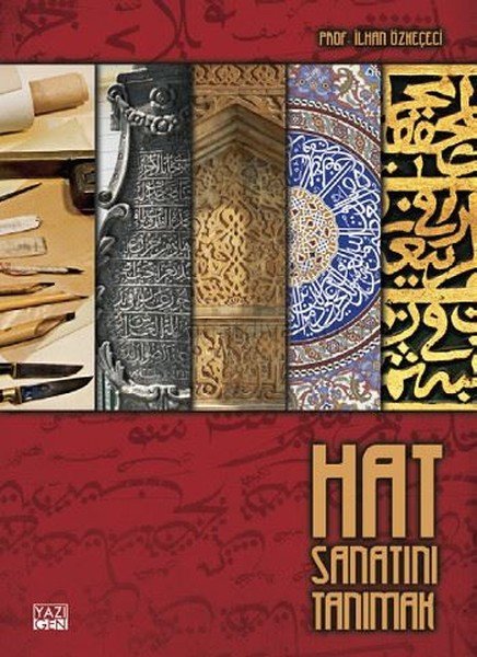 Hat Sanatını Tanımak - Prof. İlhan Özkeçeci