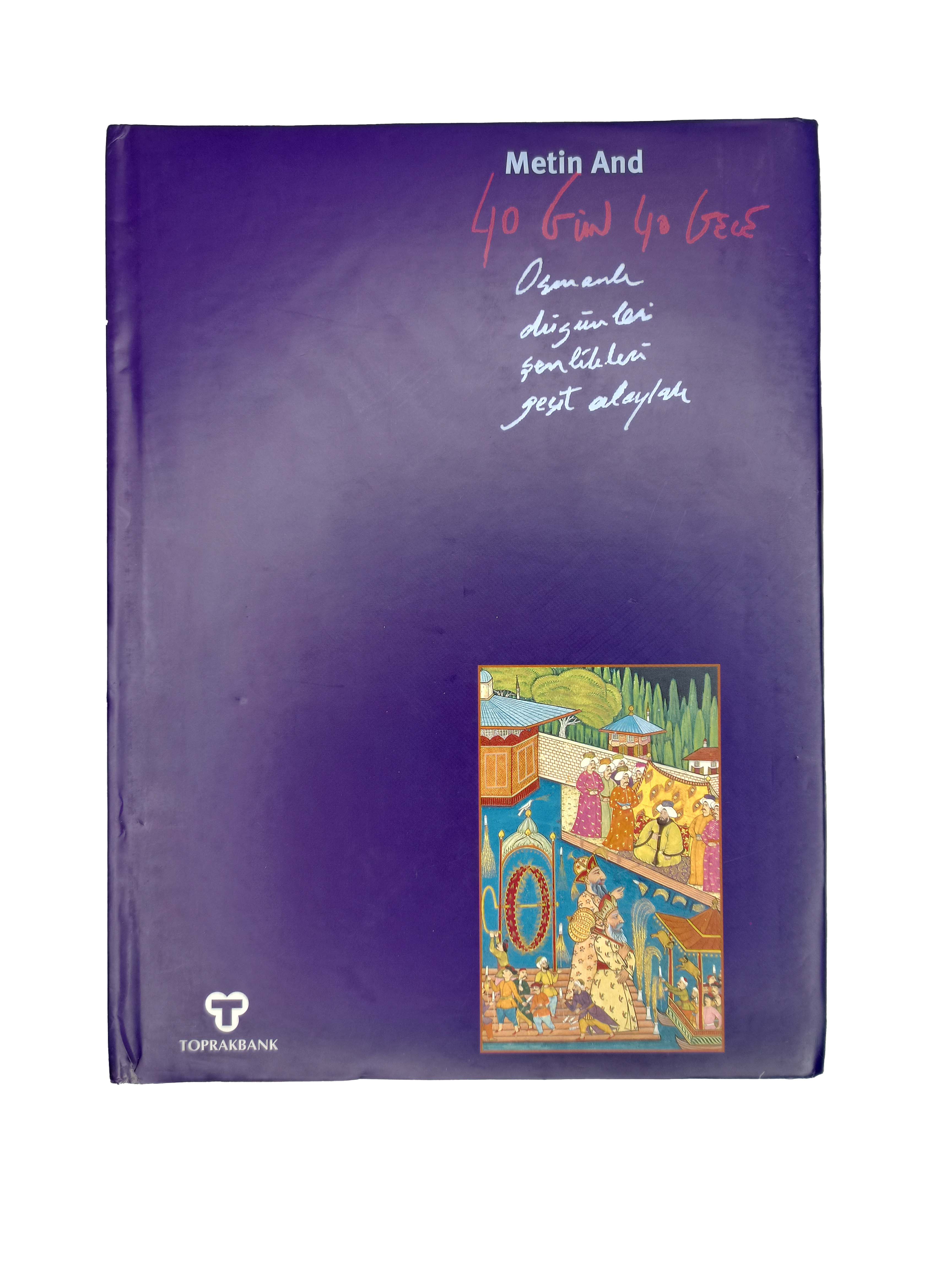 40 Gün 40 Gece Osmanlı Düğünleri Şenlikleri Geçit Alayları - Metin And