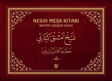 NESİH MEŞK KİTABI-HATTAT GÜLŞEN YILDIZ