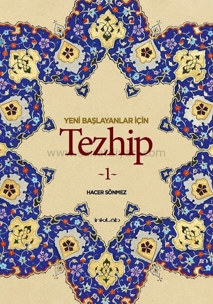 Yeni Başlayanlar İçin Tezhip 1 - Hacer Sönmez