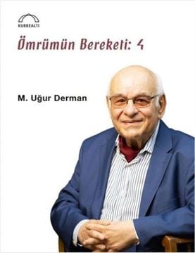 Ömrümün Bereketi - M. Uğur Derman 4. KİTAP